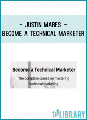 https://tenco.pro/product/justin-mares-become-technical-marketer/