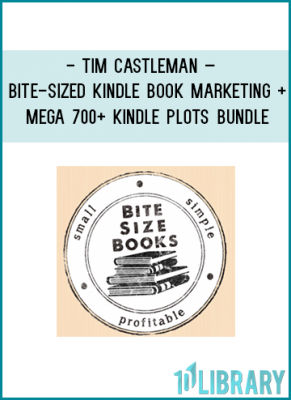 https://tenco.pro/product/tim-castleman-bite-sized-kindle-book-marketing-mega-700-kindle-plots-bundle/