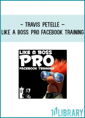 https://tenco.pro/product/travis-petelle-like-boss-pro-facebook-training/