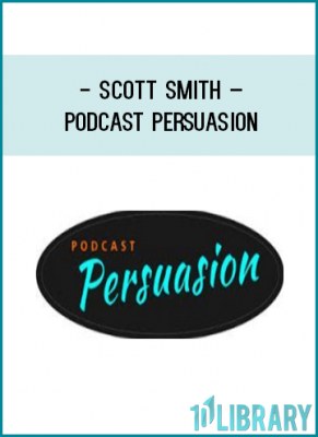 https://tenco.pro/product/scott-smith-podcast-persuasion/