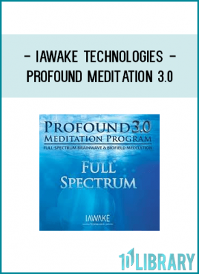 Full Spectrum ~ Profound Meditation 3.0 provides the smoothest, deepest, richest, most profound meditation experience available anywhere.
