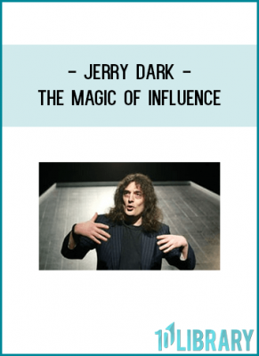 Jerry dark-The Magic of Influence