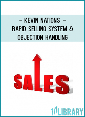 Kevin Nations teaching RAPID Selling System and how to handle the most common customer objections!