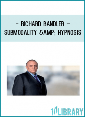 Discover The Awesome Of Power Submodalities On This 5 DVD Set. As Richard Bandler