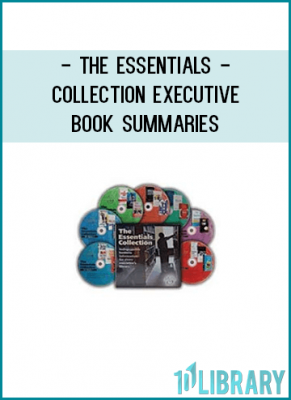 The Essentials Collection is a 20-title compilation that showcases Soundview's most essential book summaries for aspiring leaders and managers.