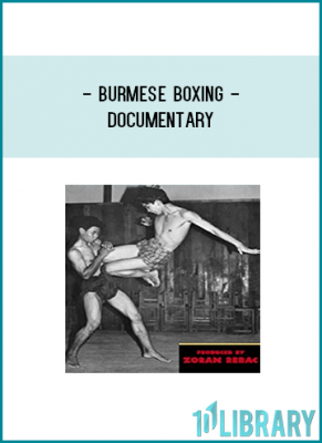 Burmese boxing is one of the most savage, brutally effective fighting arts ever developed.