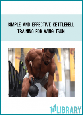 Salepage: Simple and Effective Kettlebell Training for Wing Tsun