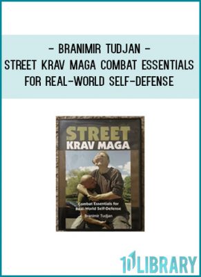 https://tenco.pro/product/branimir-tudjan-street-krav-maga-combat-essentials-for-real-world-self-defense/