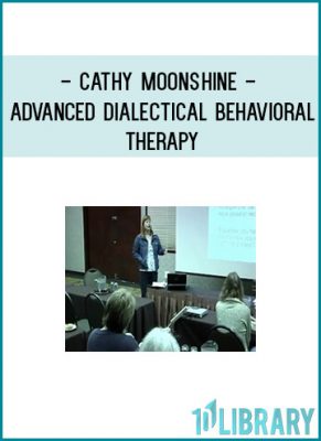 https://tenco.pro/product/cathy-moonshine-advanced-dialectical-behavioral-therapy/