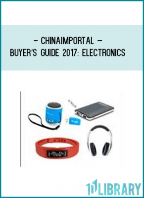 mport Electronics From Asia: Get Your Buyer’s Guide NowGet all the tools you need to manage the importing process by yourself, from your office or home