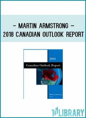 https://tenco.pro/product/martin-armstrong-2018-canadian-outlook-report/
