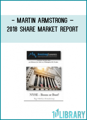 https://tenco.pro/product/martin-armstrong-2018-share-market-report/