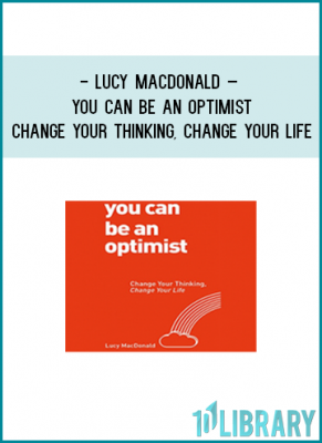 https://tenco.pro/product/lucy-macdonald-you-can-be-an-optimist-change-your-thinking-change-your-life/