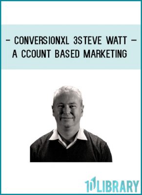 https://tenco.pro/product/conversionxl-steve-watt-account-based-marketing/