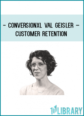 https://tenco.pro/product/conversionxl-val-geisler-customer-retention/