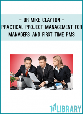 https://tenco.pro/product/dr-mike-clayton-practical-project-management-for-managers-and-first-time-pms/