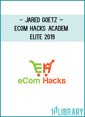 https://tenco.pro/product/jared-goetz-ecom-hacks-academy-elite-2019/