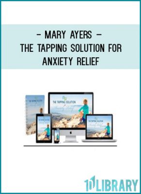 https://tenco.pro/product/mary-ayers-the-tapping-solution-for-anxiety-relief/