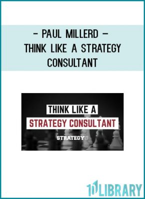 https://tenco.pro/product/paul-millerd-think-like-a-strategy-consultant/