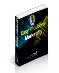 [WSO] – Easy Facebook Marketing