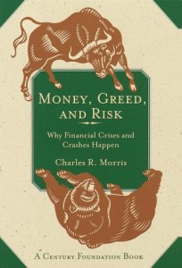 Charles Morris - Money Greed and Risk