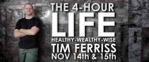 Tim Ferris - The 4-Hour™ Life - Healthy, Wealthy and Wise 