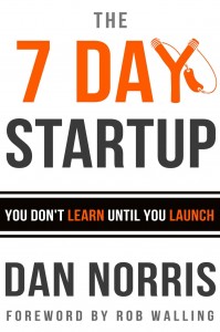  Dan Norris - The 7 Day Startup: You Don't Learn Until You Launch [epub, mobi]
