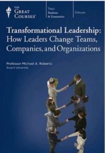  Transformational Leadership: How Leaders Change Teams, Companies, and Organizations