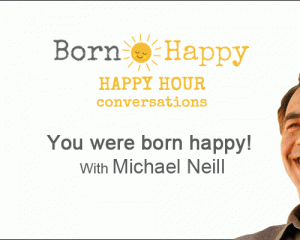  Michael Neill - You Were Born Happy