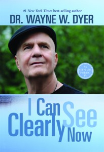Dr. Wayne W Dyer - I can see clearly now 