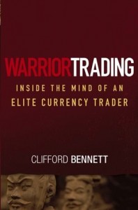 Clifford Bennett - Warrior Trading Inside the Mind of an Elite Currency Trader