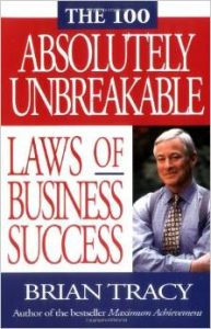 Brian Tracy – The 100 Absolutely Unbreakable Laws of Business Success