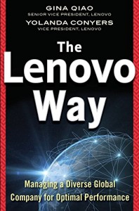  Gina Qiao, Yolanda Conyers - The Lenovo Way: Managing a Diverse Global Company for Optimal Performance [pdf]