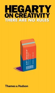 John Hegarty - Hegarty on Creativity: There are No Rules