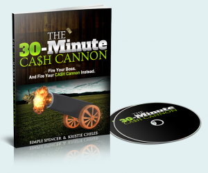  30 Minute Cash Cannon