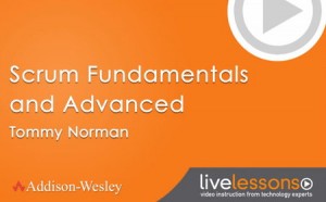 Scrum Fundamentals and Advanced LiveLessons