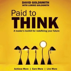 David Goldsmith - Paid to Think: A Leader's Toolkit for Redefining Your Future [audiobook & epub]