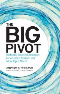 Andrew S. Winston - The Big Pivot:Radically Practical Strategies for a Hotter, Scarcer, and More Open World [mobi]