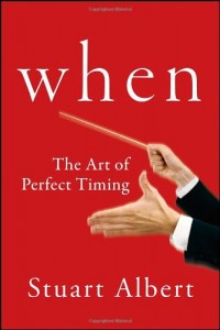 Stuart Albert - When: The Art of Perfect Timing