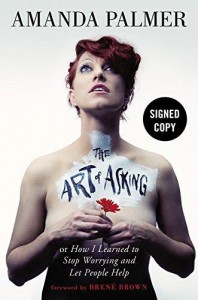Amanda Palmer - The Art of Asking: How I Learned to Stop Worrying and Let People Help [epub, mobi]