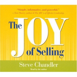 Steve Chandler – The Joy of Selling