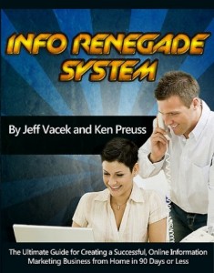 Jeff Vacek and Ken Preuss: Info Renegade System - Entire Course 
