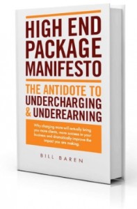 High End Package Manifesto from Bill Baren 