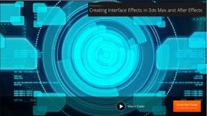 Creating Interface Effects in 3ds Max and After Effects
