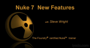 Nuke 7 New Features (2013)