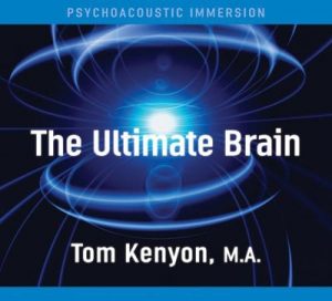 The Ultimate Brain by Tom Kenyon (9 CDs in FLAC)