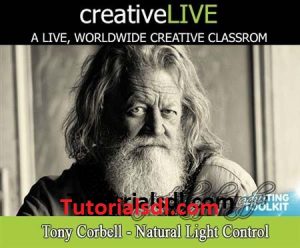 creativeLIVE - Lighting Toolkit Day 4 Natural Light Control with Tony Corbell