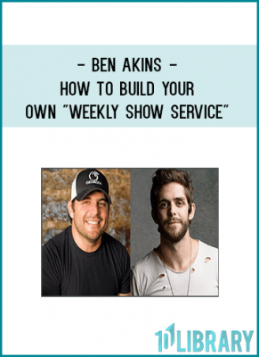 Ben Akins - How to Build Your Own Weekly Show Service