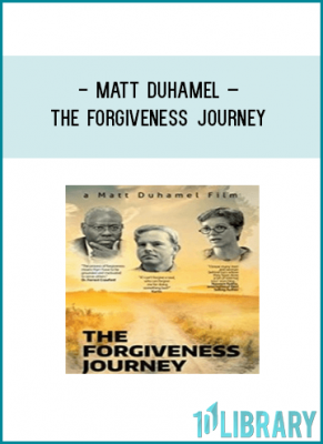Matt Duhamel – The Forgiveness Journey