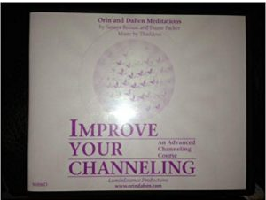 Sanaya Roman – Orin – Improve Your Channeling at Tenlibrary.com